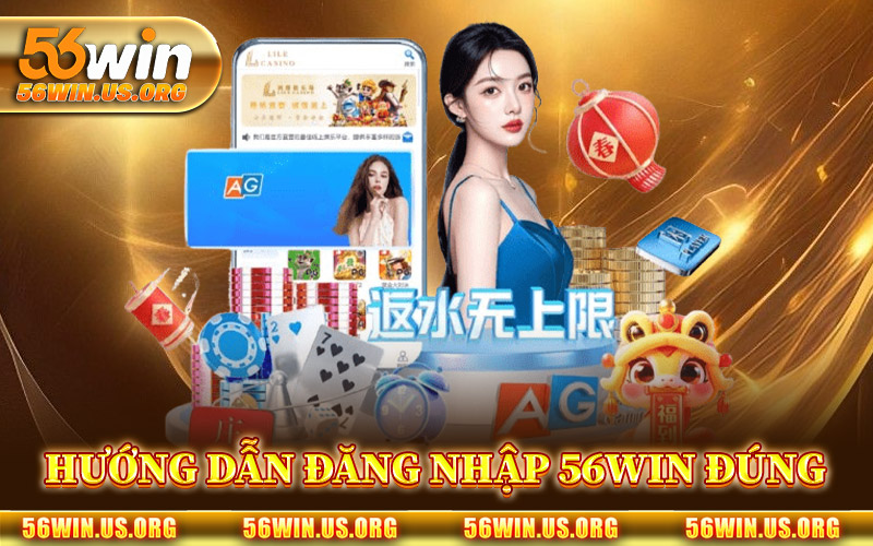 Hướng Dẫn Đăng Nhập 56Win Đúng Cách